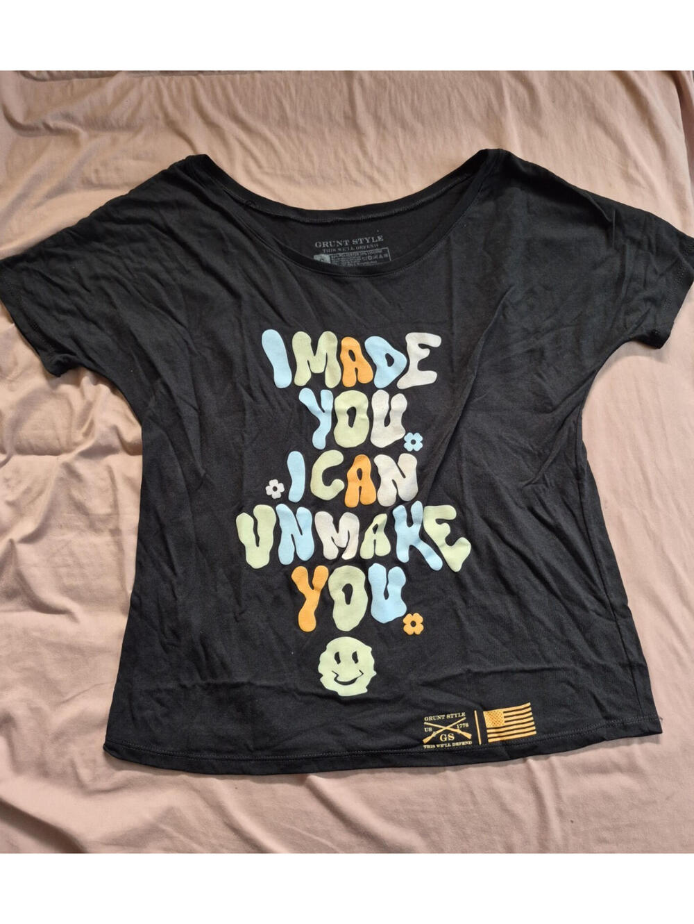 Grunt Style Women's Black Graphic T-Shirt S 'I Made You I Can Unmake You'